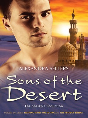 cover image of Sons of the Desert Bk 9&10/Sleeping With the Sultan/The Playboy S
